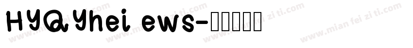 HYQYhei ews字体转换